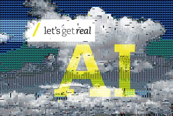 Abstract digital art featuring distorted clouds and vibrant text reading "let's get real AI," against a blue background.